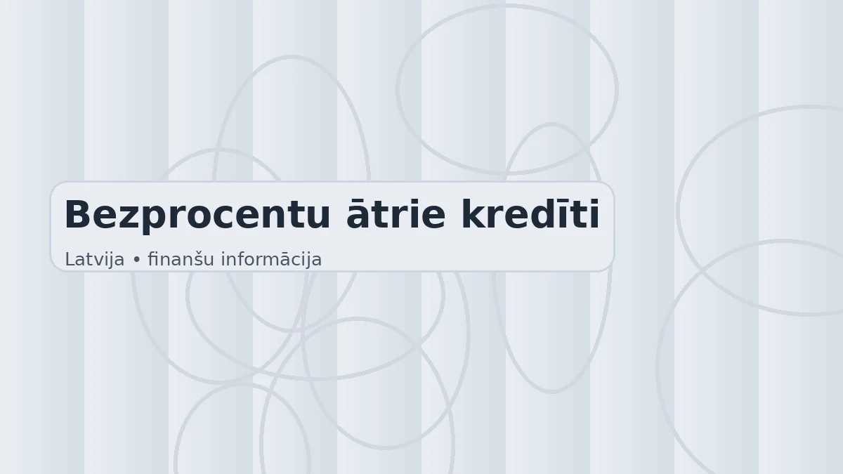 Bezprocentu ātrie kredīti